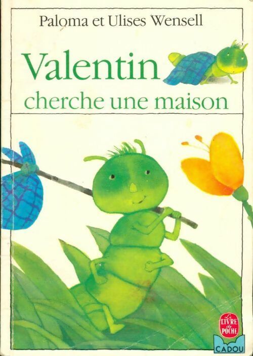 Valentin cherche une maison - Ulises Wensell - Le Livre de Poche Cadou - Livre