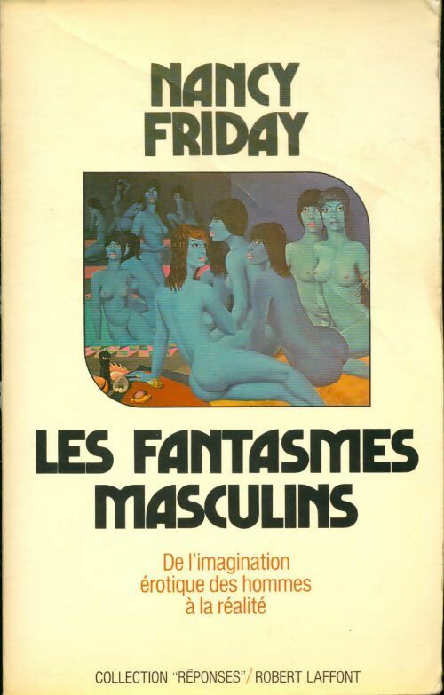 Les fantasmes masculins - Nancy Friday - Réponses - Livre