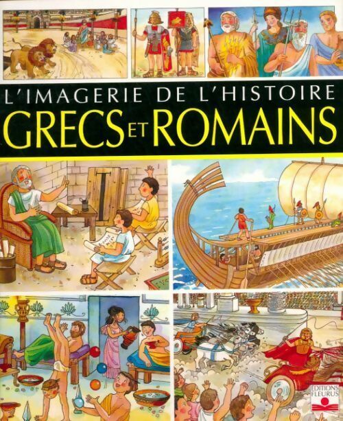 Grecs et romains - Marie-Renée Pimont - L'imagerie de l'histoire - Livre