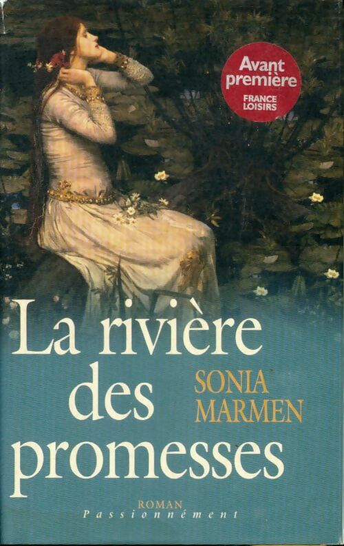 La rivière des promesses - Sonia Marmen - Passionnément - Livre