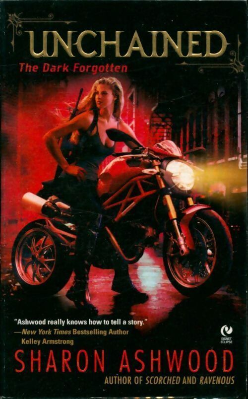 Unchained. The dark forgotten - Sharon Ashwood - Signet Fiction - Livre