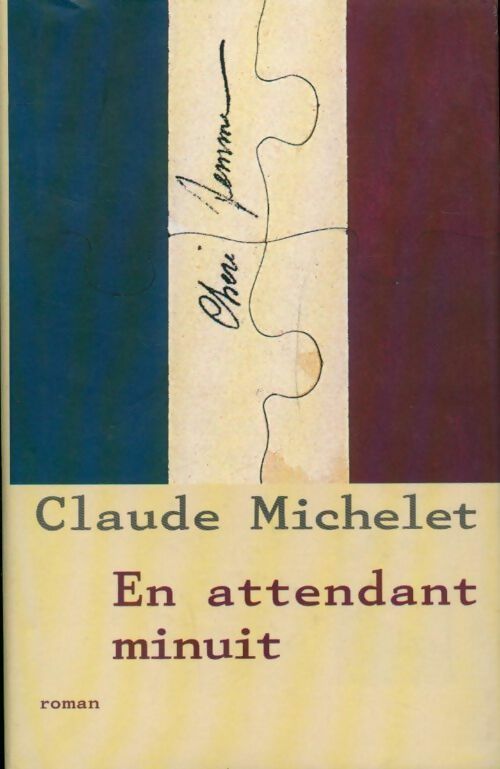 En attendant minuit - Claude Michelet - France Loisirs GF - Livre