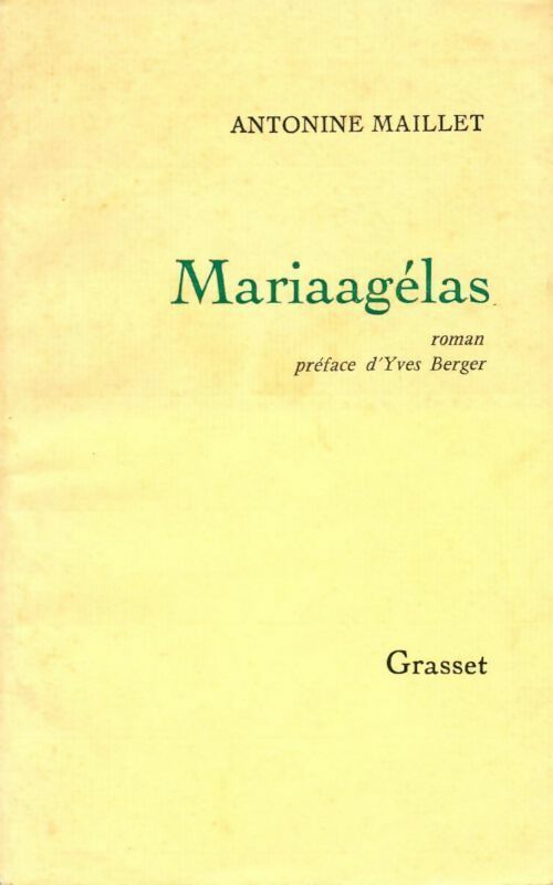 Mariaagélas - Antonine Maillet - Grasset GF - Livre