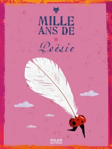 Mille ans de poésie - Collectif - Milan jeunesse - Livre
