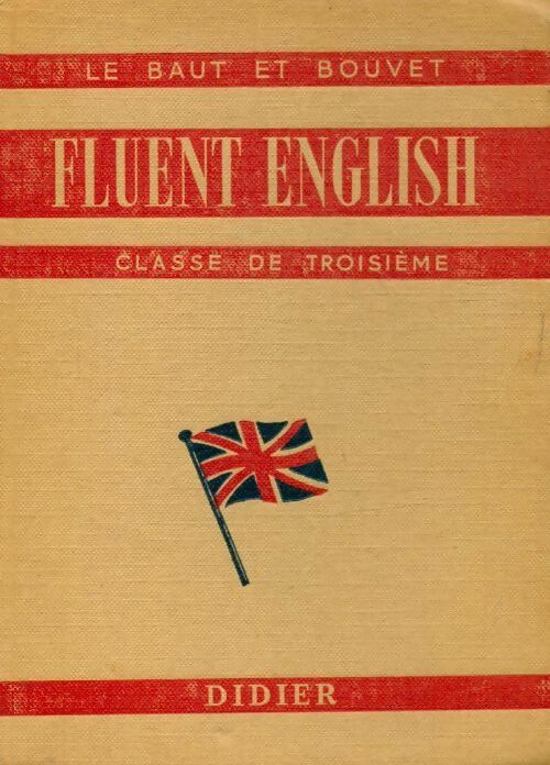 Fluent english 3e - L. Le Baut - Poche Didier - Livre