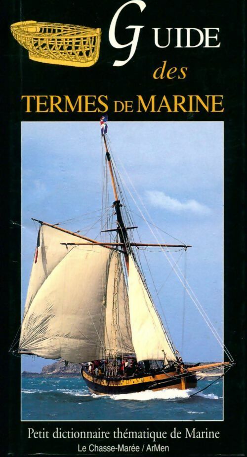 Guide des termes de marine - Collectif - Chasse-Marée GF - Livre