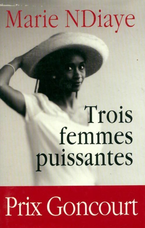Trois femmes puissantes - Marie Ndiaye - France Loisirs GF - Livre