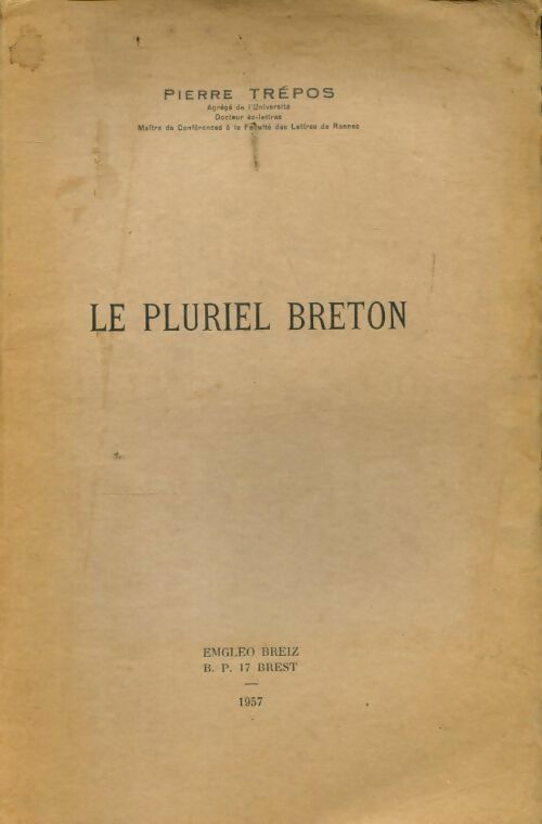 Le pluriel breton - Pierre Trépos - Emgleo Breiz GF - Livre
