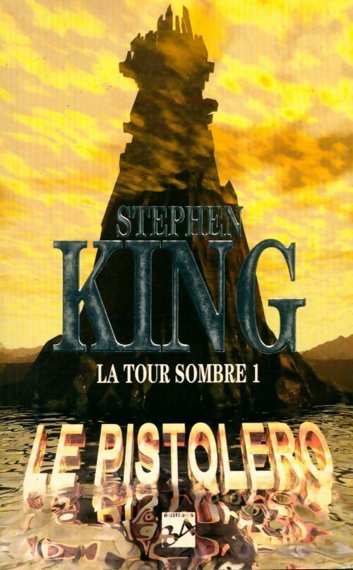 La tour sombre Tome I : Le pistolero / Les petites soeurs d'Elurie - Stephen King - 84 Gf - Livre