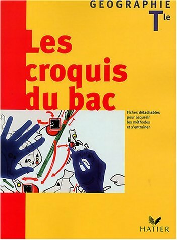 Géographie Terminale. Les croquis du bac - Daniel Oster - Hatier GF - Livre