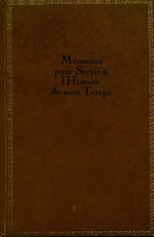 Mémoires pour servir à l'histoire de mon temps. Tome XII - François Guizot - Club Français du livre GF - Livre