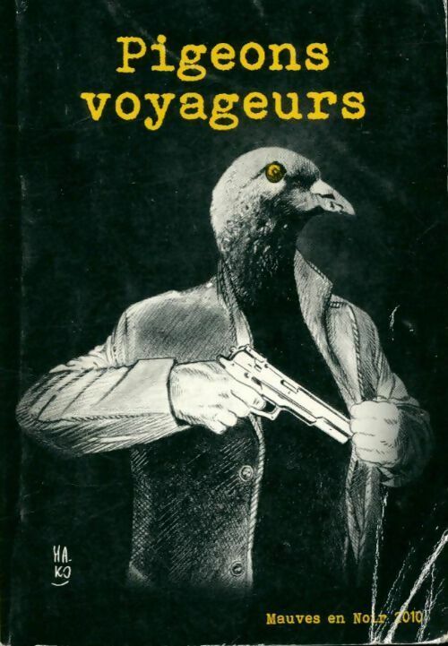 Pigeons voyageurs - Collectif - Mauves en noir - Livre