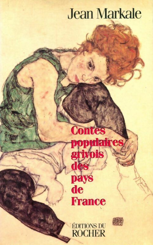 Contes populaires grivois des pays de France - Jean Markale - Rocher GF - Livre