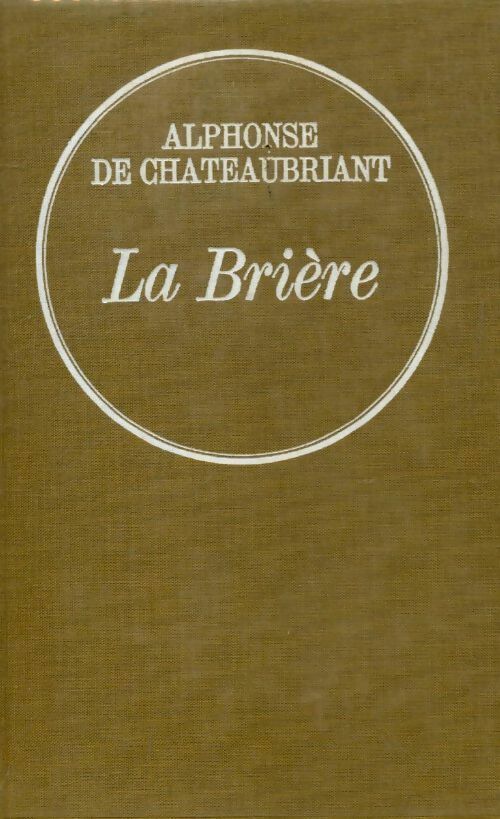 La brière - Alphonse De Chateaubriant - Grasset Relié - Livre