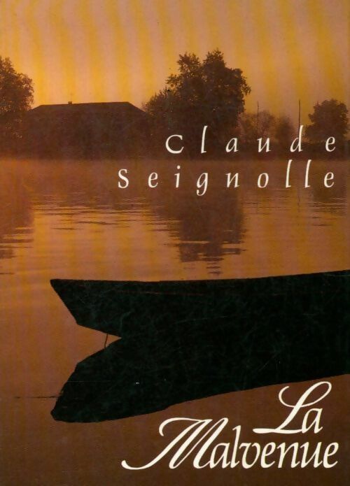 La malvenue - Claude Seignolle - France Loisirs GF - Livre