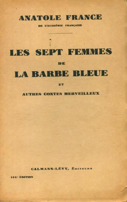 Les sept femmes de la Barbe Bleue - Anatole France - Calmann-Lévy Poche - Livre