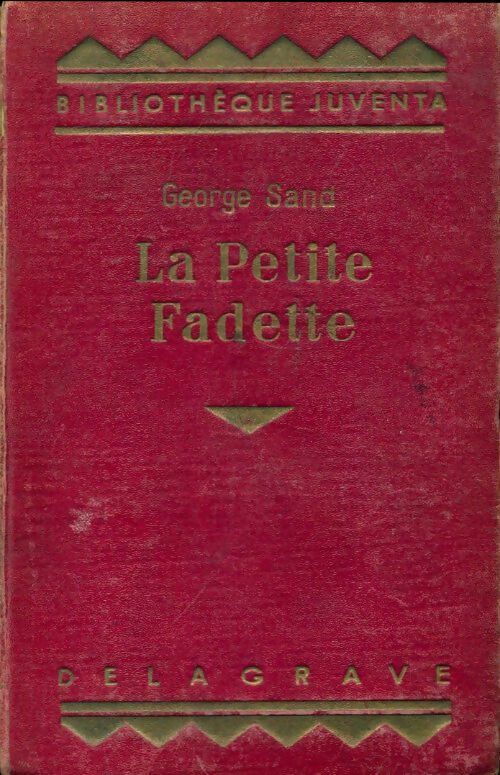 La petite Fadette - George Sand ; Sand - Bibliothèque Juventa - Livre