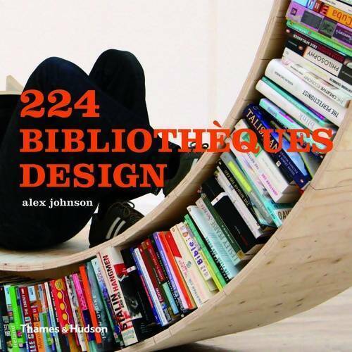 224 bibliothèques design - Alex Johnson - Thames & Hudson GF - Livre