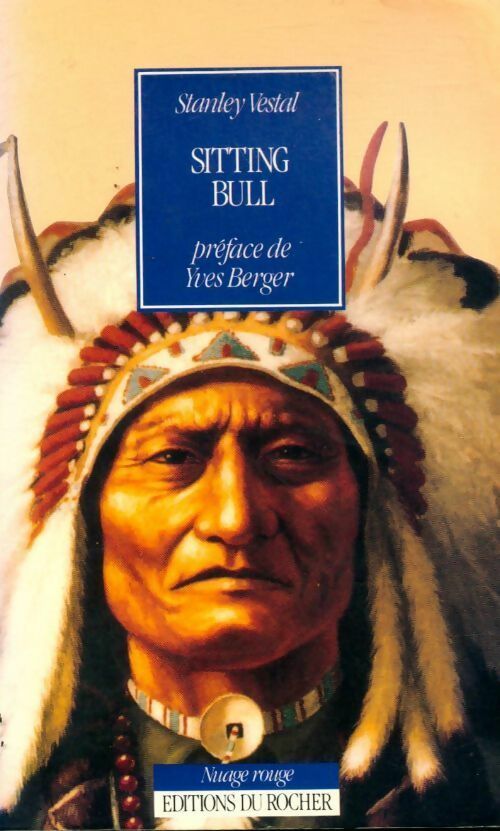 Sitting Bull - Stanley C. Vestal - Nuage rouge - Livre