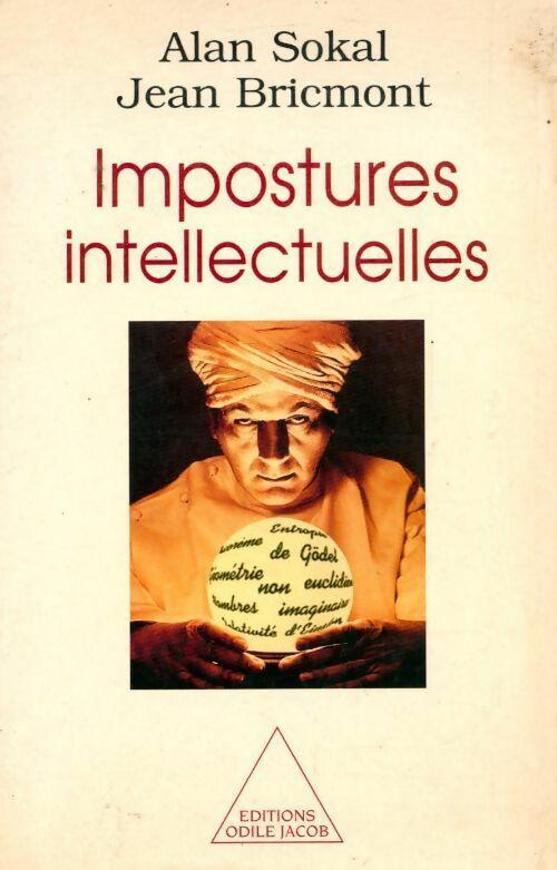 Impostures intellectuelles - A. Sokal ; J. Bricmont - Jacob GF - Livre