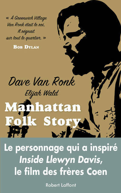 Manhattan folk story - Dave Van Ronk - Laffont GF - Livre