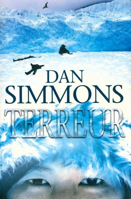 Terreur - Dan Simmons - France Loisirs GF - Livre