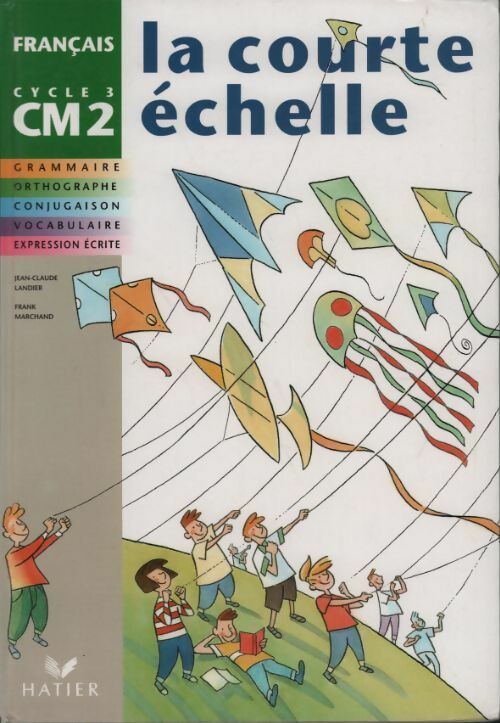 Français CM2 - Collectif - La courte échelle - Livre