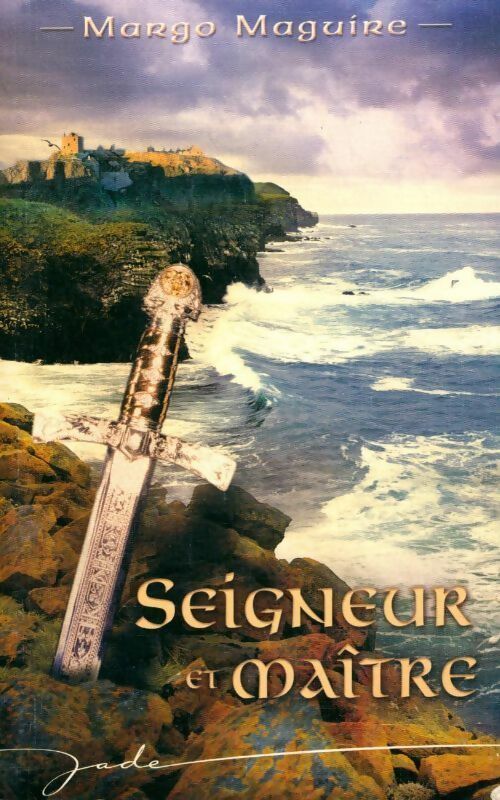 Seigneur et maître - Margo Maguire - Jade - Livre