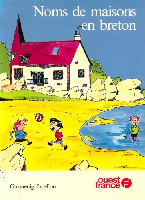 Noms de maisons en breton - Ihuellou - Guides-couleurs - Livre