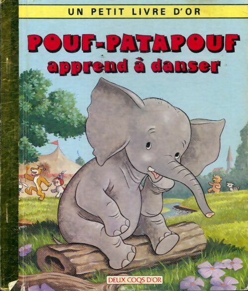 Pouf-Patapouf apprend à danser - Gina Ingoglia - Un petit livre d'or - Livre