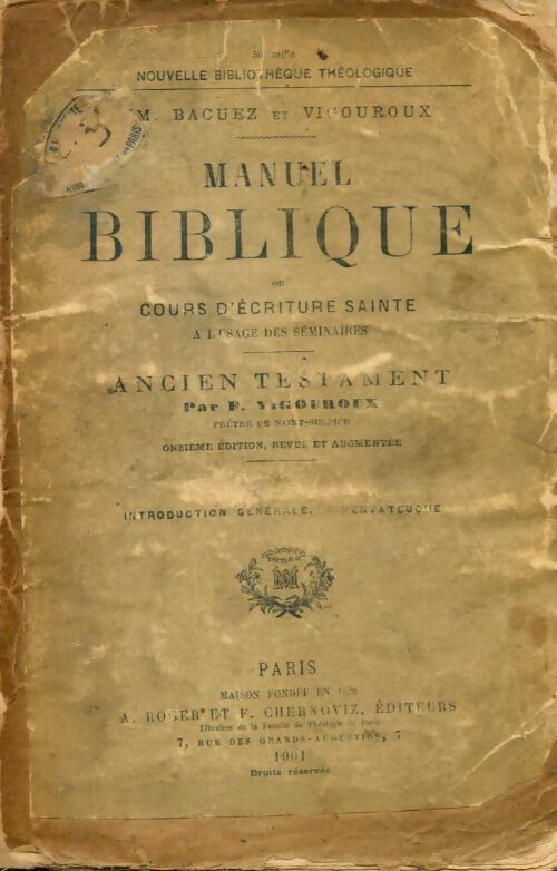 Manuel biblique ou cours d'Écriture sainte Tome I - Collectif - Roger et Chernoviz - Livre