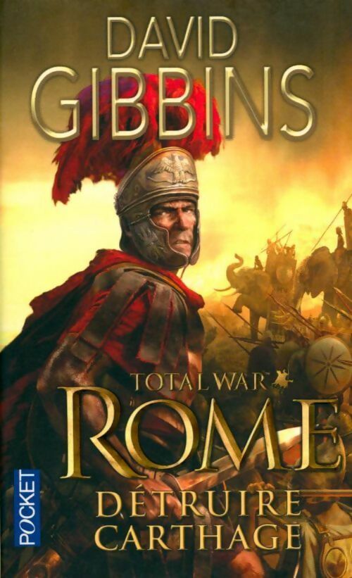 Total war Rome Tome I : Détruire Carthage - David Gibbins - Pocket - Livre