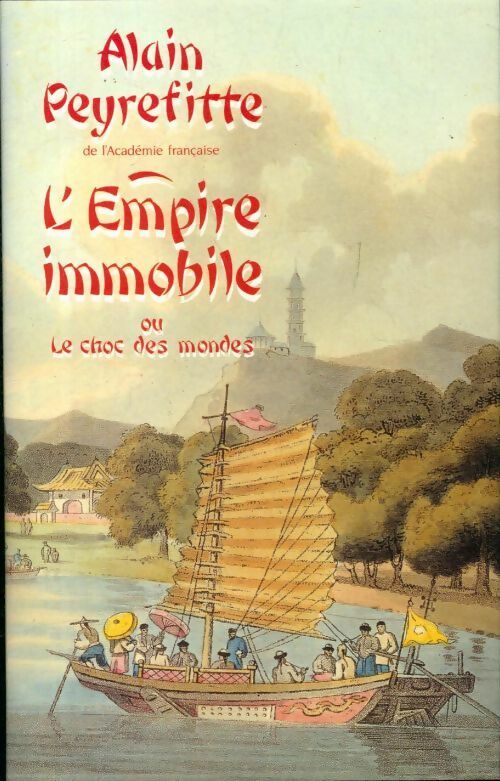 L'empire immobile - Alain Peyrefitte -  France Loisirs GF - Livre