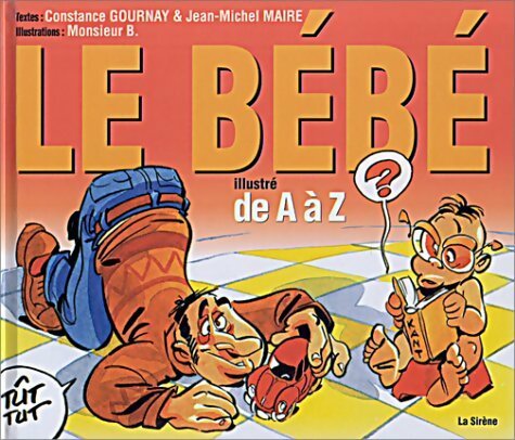 Le bébé illustré de A à Z - Jean-Michel Maire - De A à Z - Livre