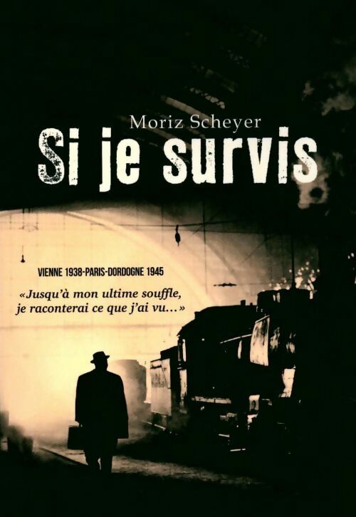 Si je survis - Moriz Scheyer - Le Grand Livre du Mois GF - Livre