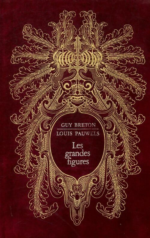 Les grandes figures - Guy Breton - Histoires magiques de l'histoire de France - Livre