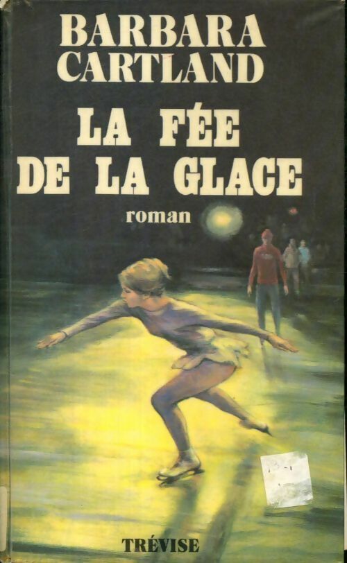 La fée de la glace - Barbara Cartland - Trevise GF - Livre