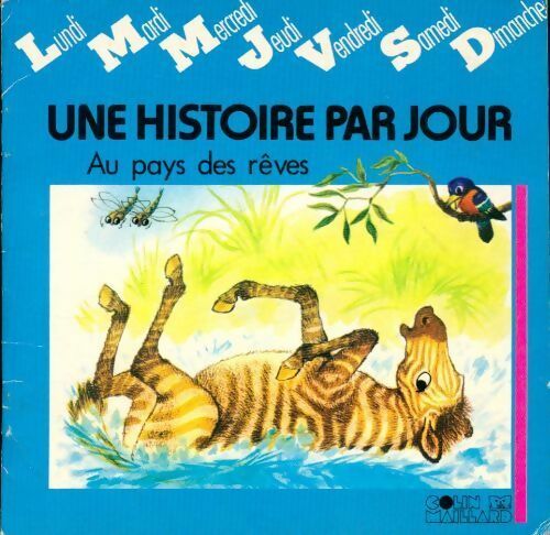 Au pays des rêves - Collectif - Une histoire par jour - Livre