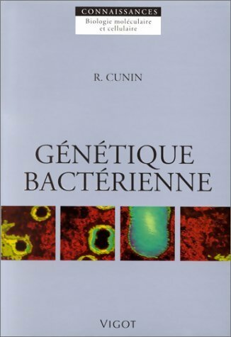 Génétique bactérienne - R Cunin - Vigot GF - Livre