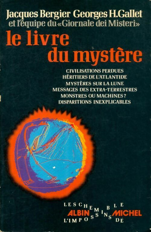 Le livre du mystère - Georges H. Gallet - Les chemins de l'impossible - Livre