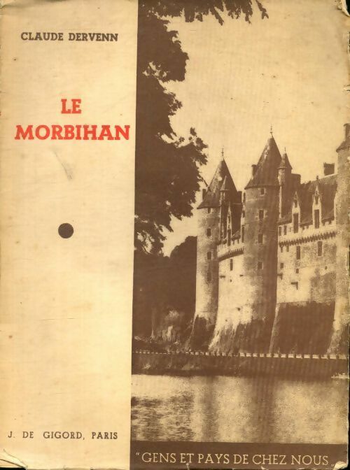 Le Morbihan - Claude Dervenn - Gigord GF - Livre