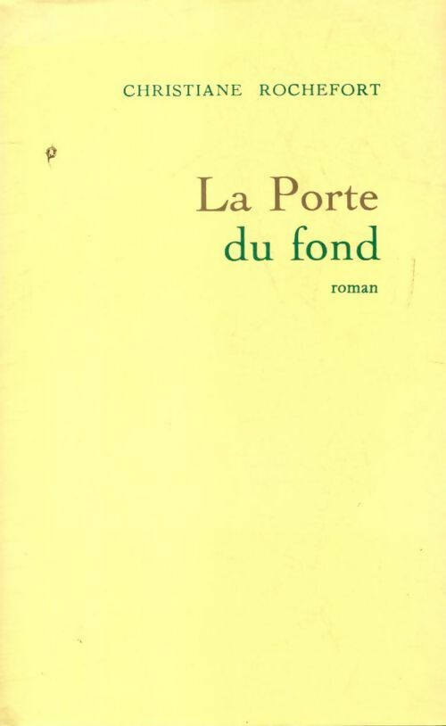 La porte du fond - Christiane Rochefort - Le Grand Livre du Mois GF - Livre