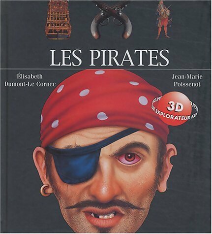 Les pirates - Elisabeth Dumont-Le Cornec - Hachette jeunesse GF - Livre