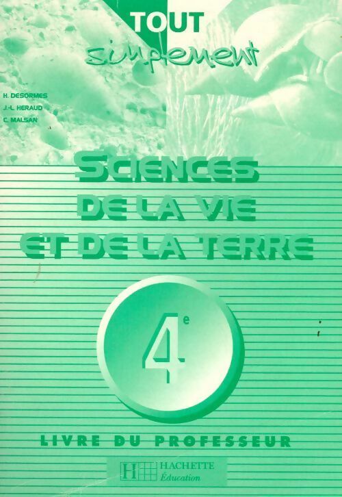 Sciences de la vie et de la terre 4e. Livre du professeur - Collectif - Tout simplement - Livre