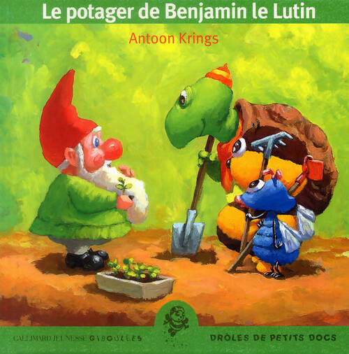 Le potager de Benjamin le lutin - Antoon Krings - Giboulées - Drôles de petits docs - Livre