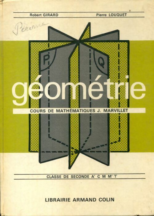 Géométrie seconde A', C, M, M', T - Pierre Louquet - Armand Colin GF - Livre