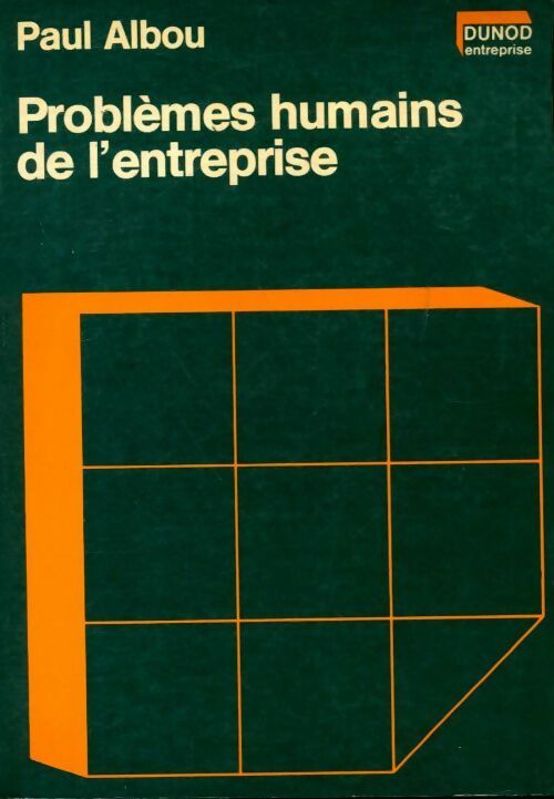 Problèmes humains de l'entreprise - Paul Albou - Dunod GF - Livre