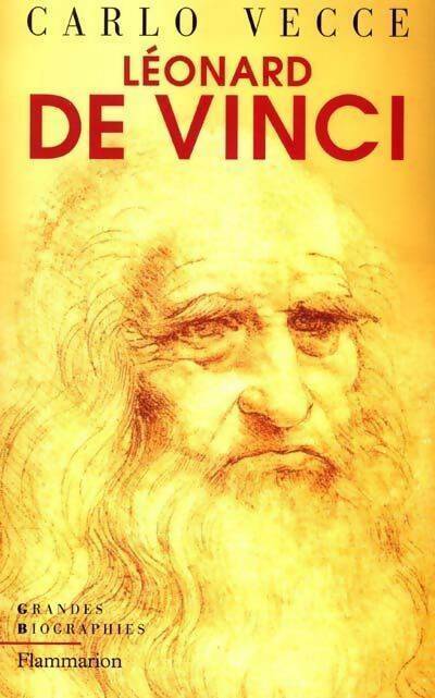 Léonard de Vinci - Carlo Vecce - Grandes biographies - Livre
