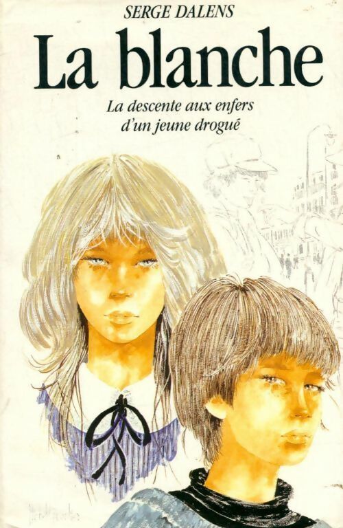 La blanche - Serge Dalens - France Loisirs GF - Livre