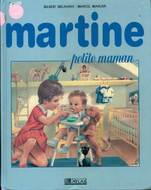 Martine petite maman - Gilbert Delahaye - Martine - Livre
